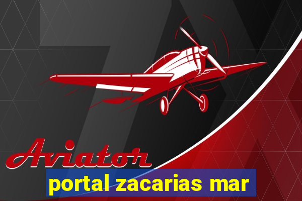 portal zacarias mar